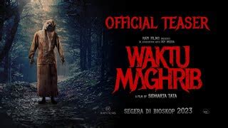 STREAMING FILM WAKTU MAGHRIB - FILM HOROR INDONESIA TERBARU 2023 FULL MOVIE