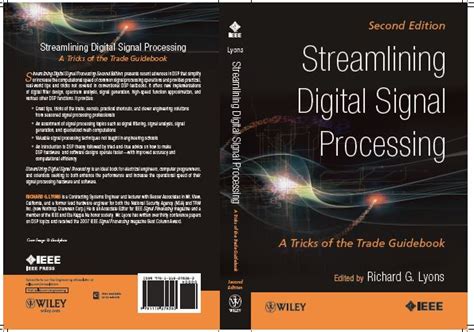 Streamlining Digital Signal Processing A Tricks Of The Trade Guidebook 1st Edition By Lyons Richard G Published By Wiley Ieee Press Paperback