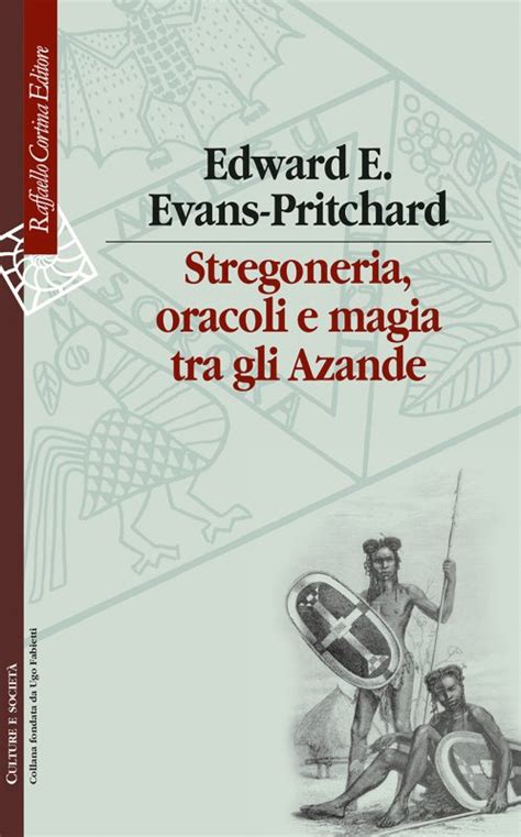 Full Download Stregoneria Oracoli E Magia Tra Gli Azande 