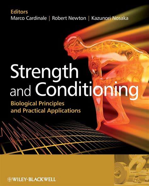Read Online Strength And Conditioning Biological Principles And Practical Applications 