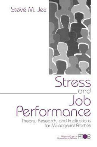 Download Stress And Job Performance Theory Research And Implications For Managerial Practice Advanced Topics In Organizational Behavior 