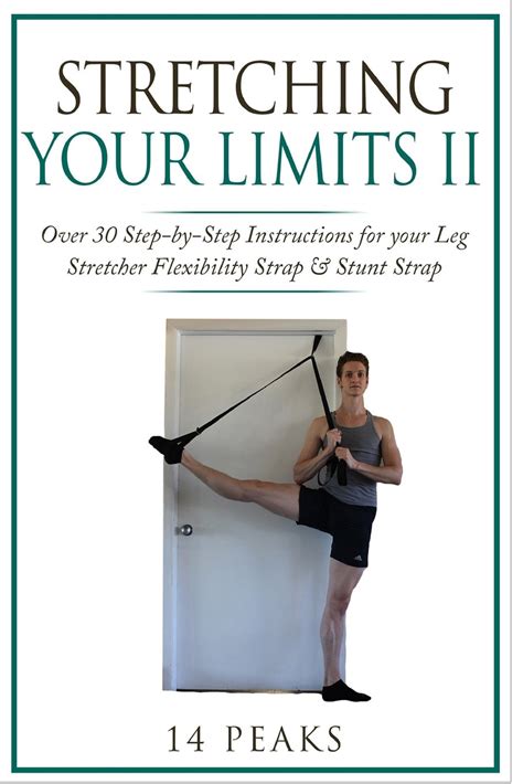 Stretching Your Limits 30 Step By Step Stretches
