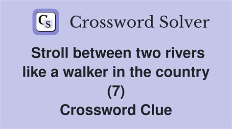 stroll (7) Crossword Clue Wordplays.com