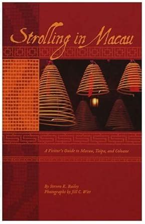 Popular Of Strolling in macau a visitors guide to macau taipa and coloane PDF