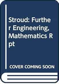 Read Online Stroud Further Engineering Mathematics Rpt 