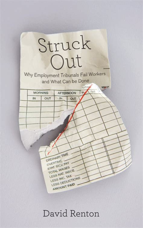 Read Online Struck Out Why Employment Tribunals Fail Workers And What Can Be Done 