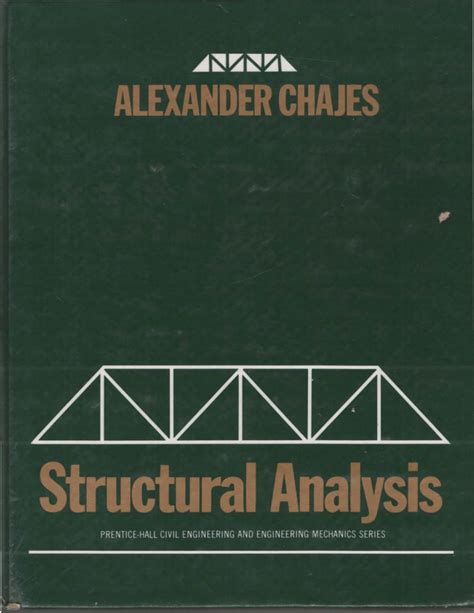Read Online Structural Analysis By Alexander Chajes 