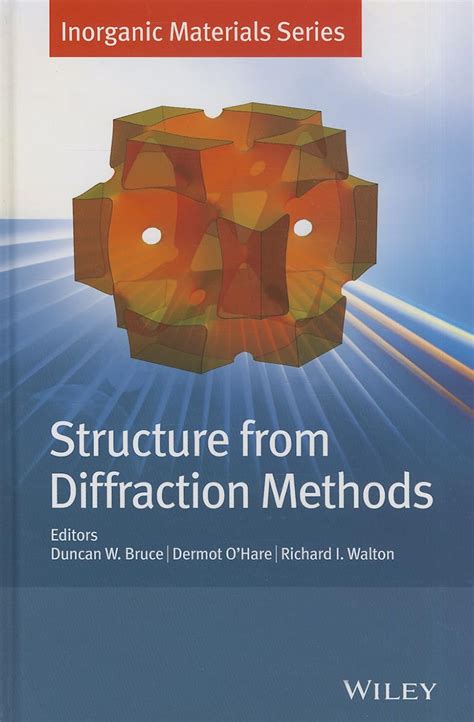 Structure From Diffraction Methods Inorganic Materials Series