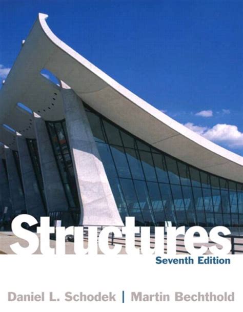 Structures 7th Edition Pdf By Daniel Schodek
