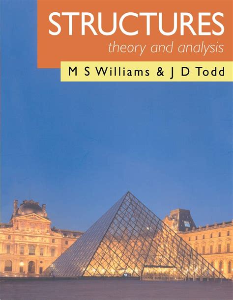 Read Online Structures Theory And Analysis M S Williams And J D Todd 