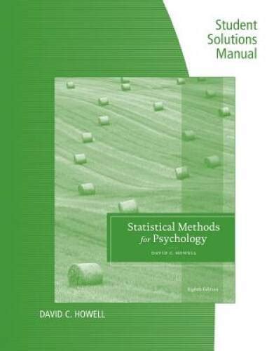 Student Solutions Manual For Howells Fundamental Statistics For The Behavioral Sciences 8th