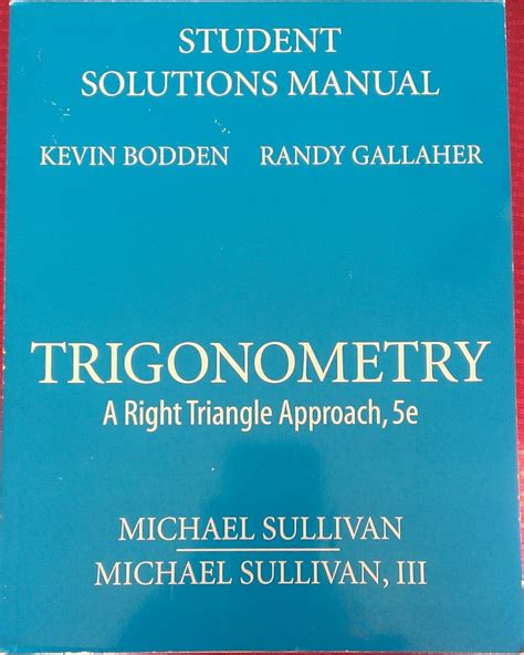 Student Solutions Manual For Trigonometry A Right Triangle Approach
