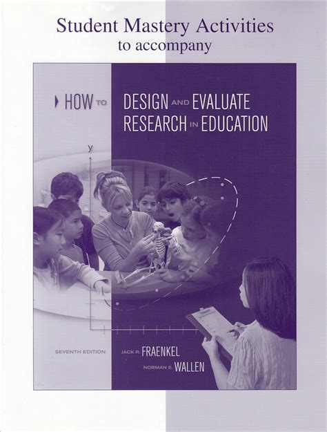 Read Student Mastery Activities Book For Use With How To Design And Evaluate Research In Education 