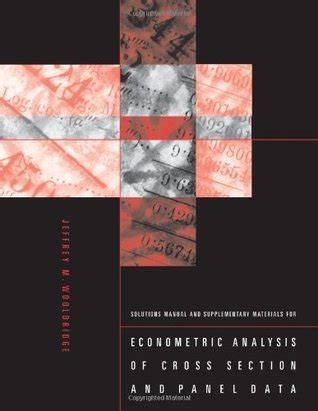 Full Download Students Solutions Manual And Supplementary Materials For Econometric Analysis Of Cross Section And Panel Data 