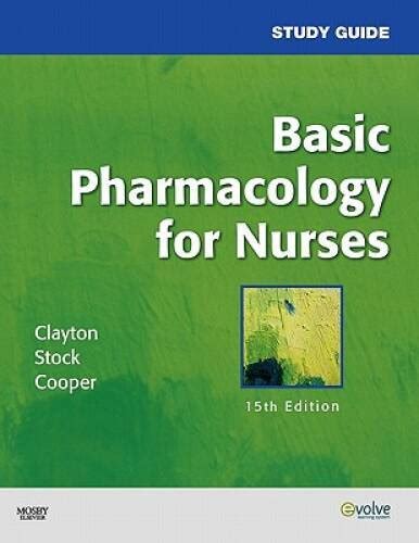 study guide for basic pharmacology for nurses 15e