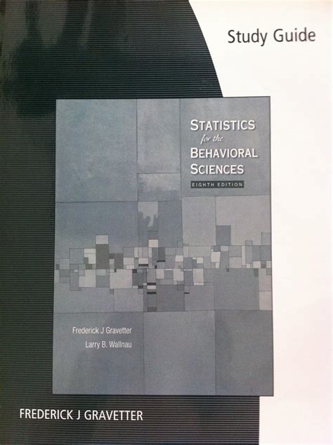 Study Guide For Gravetter And Wallnaus Statistics For The Behavioral Sciences
