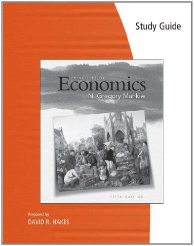 Study Guide For Mankiws Principles Of Economics 7th