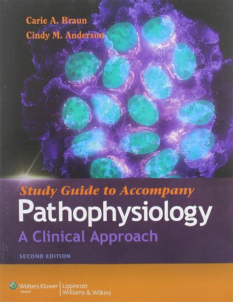 Study Guide To Accompany Pathophysiology Concepts Of Altered Health States Eighth Edition