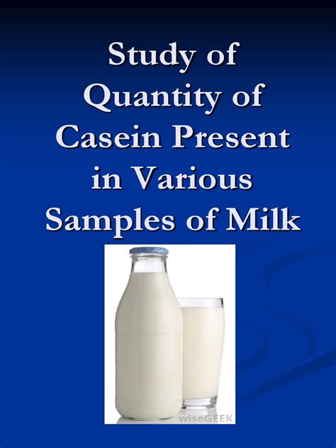 Study Of Quantity Of Casein Present In Milk