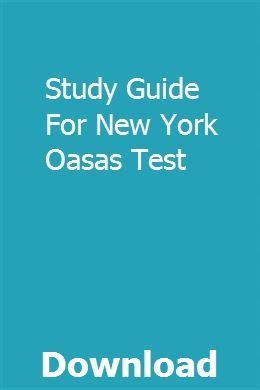 Download Study Guide For New York Oasas Test 