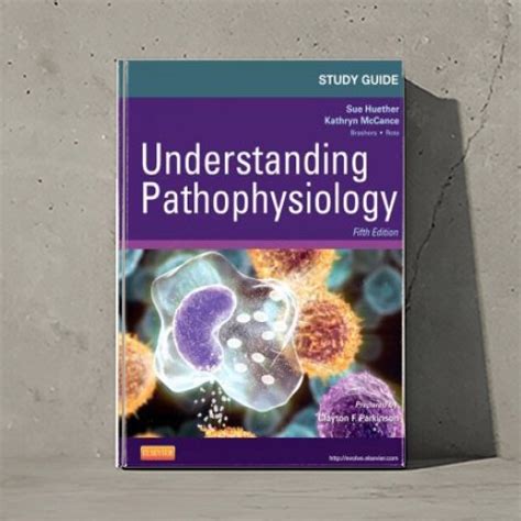 Read Study Guide For Understanding Pathophysiology 5Th Edition 