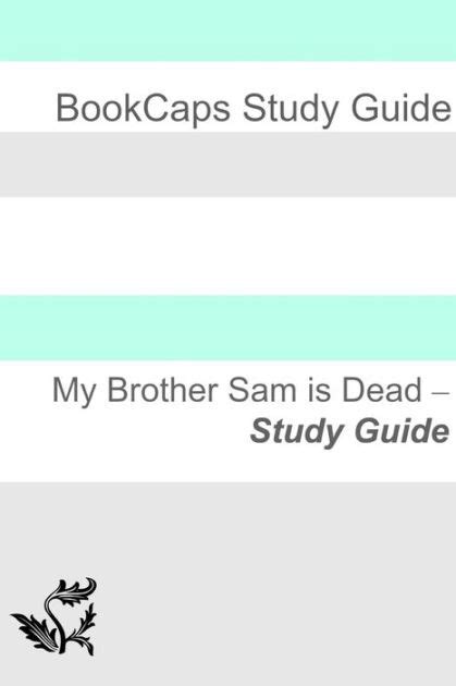 Download Study Guide My Brother Sam Is Dead 