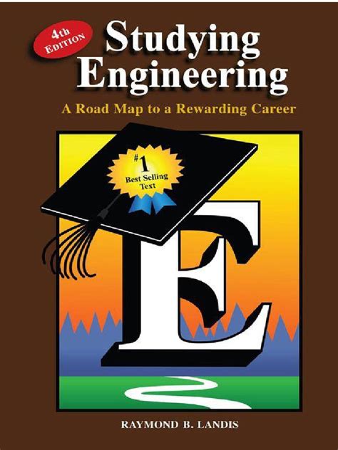 Download Studying Engineering A Road Map To A Rewarding Career 4Rth Edition Raymond B Landis Pdf Book 
