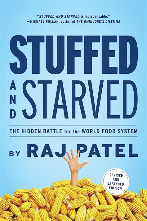 Read Stuffed And Starved The Hidden Battle For The World Food System Revised And Updated 