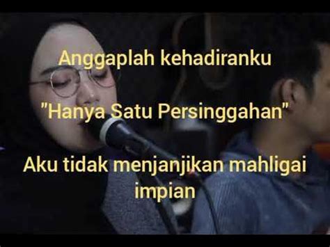 SUATU PERSINGGAHAN LIRIK - Hanya Satu Persinggahan - Iklim Cover Indah Yastami [Lirik Lagu]