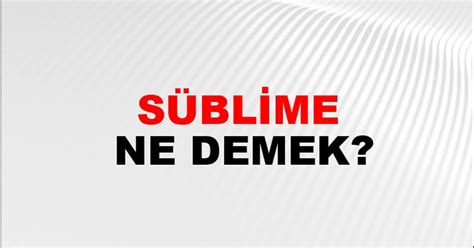 Sublime Ne Demek