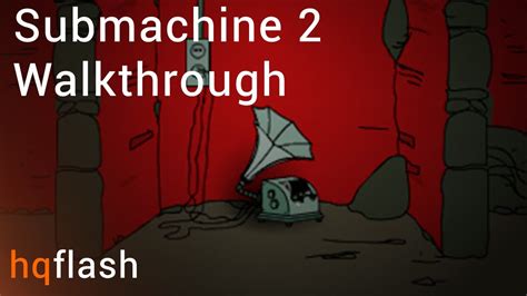 Submachine 2 Walkthrough