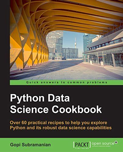 Full Download Subramanian Python Data Science Cookbook 