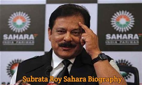 subrata roy sahara biography of william