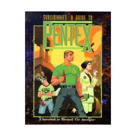 Subsidiaries A Guide To Pentex Werewolf The Apoca