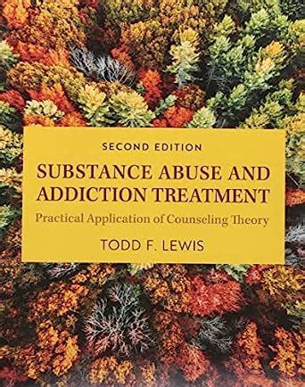 Download Substance Abuse And Addiction Treatment Practical Application Of Counseling Theory Pearson Etext Access Card 