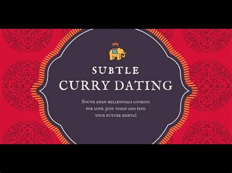 subtle curry dating