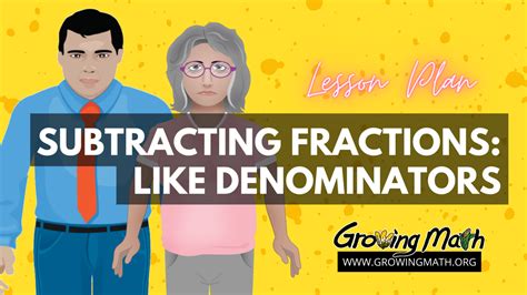 Subtracting Fractions Like Denominators Growing Math Subtracting Fractions With Like Denominators - Subtracting Fractions With Like Denominators