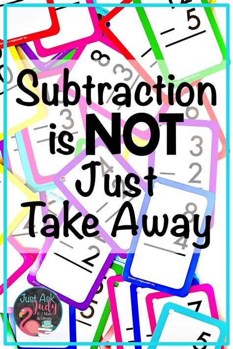 Subtraction Is Not Just Take Away Just Ask Subtraction Take Away - Subtraction Take Away