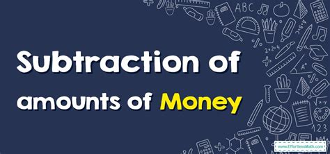 Subtraction Of Amounts Of Money Effortless Math Subtraction With Money - Subtraction With Money