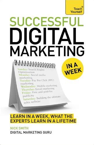 Read Online Successful Digital Marketing In A Week Teach Yourself 