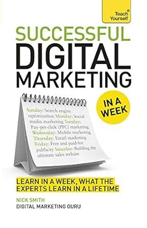 Read Online Successful Digital Marketing In A Week Teach Yourself 