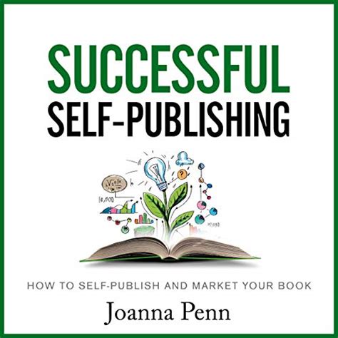 Download Successful Self Publishing How To Self Publish And Market Your Book In Ebook And Print Books For Writers 