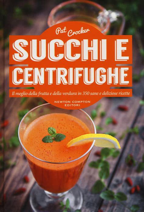 Read Succhi E Centrifughe 
