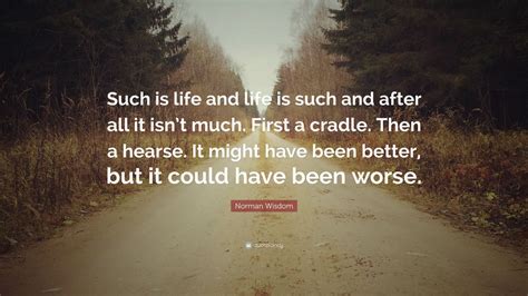 Such Is Life
