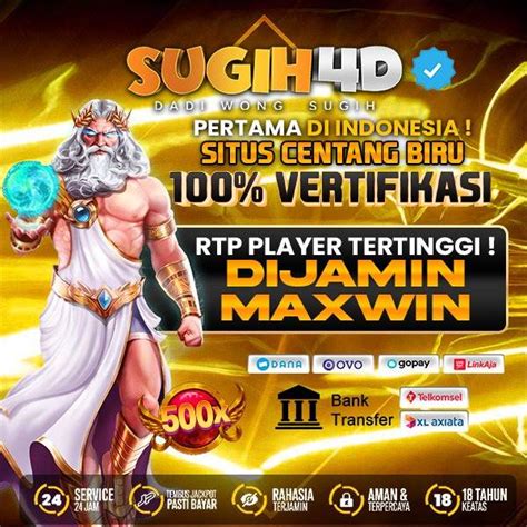 SUGIH 4D SLOT：SUGIH4D LINK SITUS SLOT GACOR DEPOSIT DANA TANPA POTONGAN RESMI