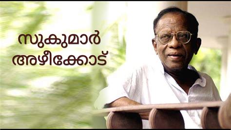 sukumar azhikode biography in malayalam language translation