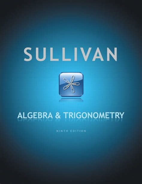 Read Sullivan Algebra And Trigonometry 9Th Edition Solutions Pdf 