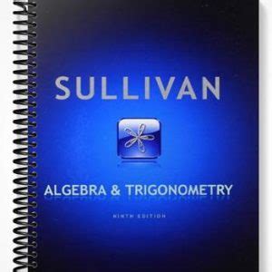 Read Sullivan Ninth Edition Trigonometry Solution Manual 