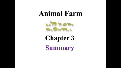 Summary Of Chapter 3 Animal Farm