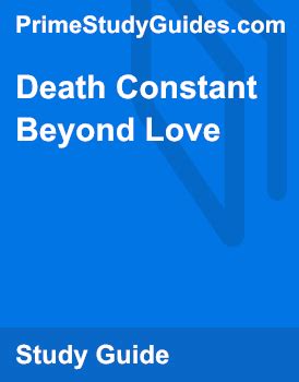 Summary Of Death Constant Beyond Love